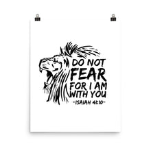 Load image into Gallery viewer, Do Not Fear For I Am With You - Poster
