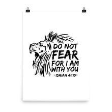 Load image into Gallery viewer, Do Not Fear For I Am With You - Poster