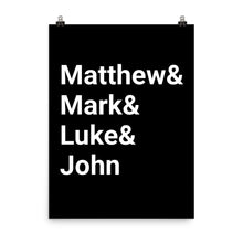 Load image into Gallery viewer, Matthew & Mark & Luke & John - Poster