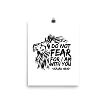 Load image into Gallery viewer, Do Not Fear For I Am With You - Poster