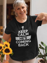 Load image into Gallery viewer, Keep Calm He's Coming Back - T-Shirt