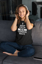 Load image into Gallery viewer, Keep Calm He&#39;s Coming Back - T-Shirt
