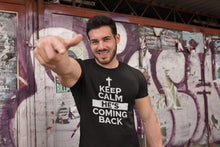 Load image into Gallery viewer, Keep Calm He's Coming Back - T-Shirt