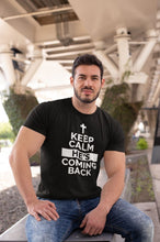 Load image into Gallery viewer, Keep Calm He's Coming Back - T-Shirt