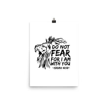 Load image into Gallery viewer, Do Not Fear For I Am With You - Poster
