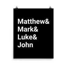 Load image into Gallery viewer, Matthew &amp; Mark &amp; Luke &amp; John - Poster
