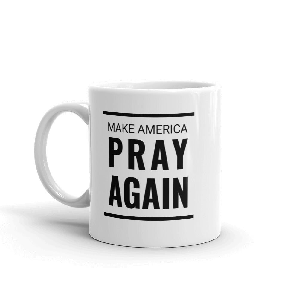 Make America Pray Again - Mug