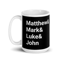 Load image into Gallery viewer, Matthew &amp; Mark &amp; Luke &amp; John - Mug
